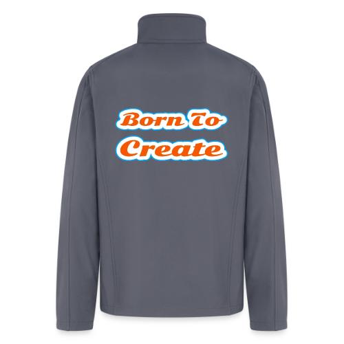 Born to Create — Creative Soul Script - Men’s Soft Shell Jacket