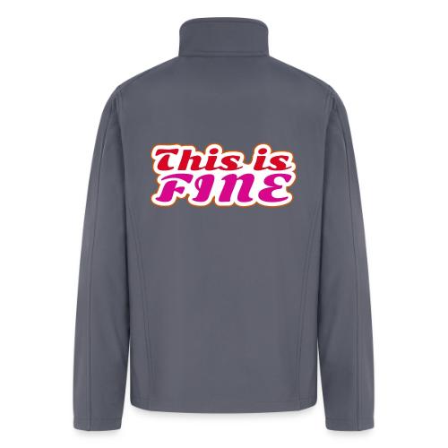 This Is Fine - Men’s Soft Shell Jacket