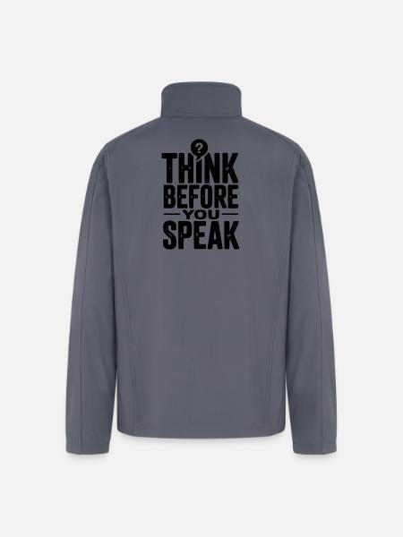 Think Before You Speak - Men’s Soft Shell Jacket - gray