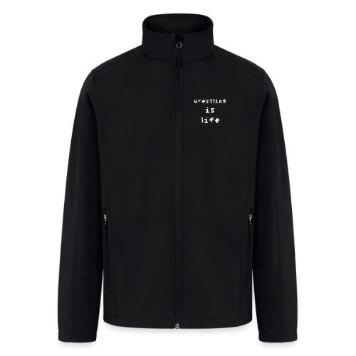 Wrestling is life - Men’s Soft Shell Jacket