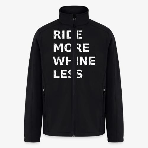 Ride More Whine Less - Men’s Soft Shell Jacket