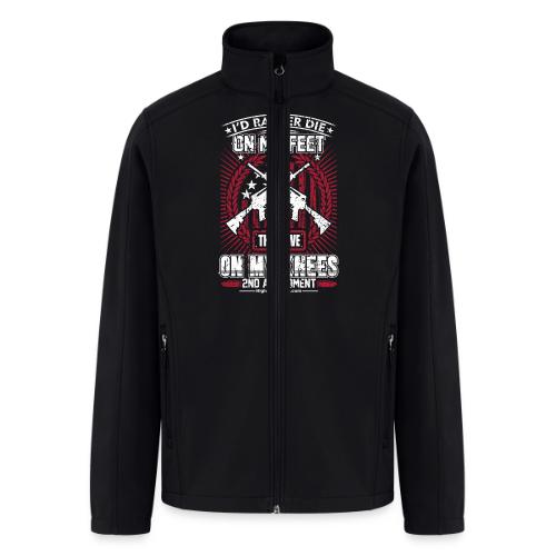 I'd Rather Die on My Feet for Dark Background - Men’s Soft Shell Jacket