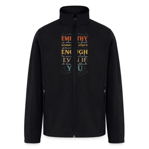 Empathy Quote Chalkboard Style Inspirational T-Shi - Men’s Soft Shell Jacket