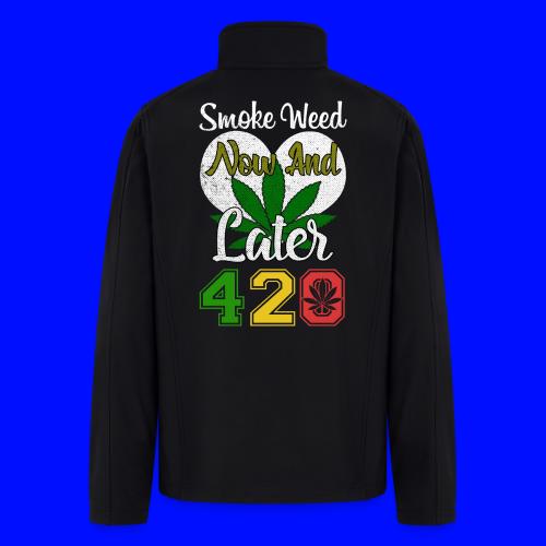 Funny 420 Always Smoking Weed Marijuana Design - Men’s Soft Shell Jacket