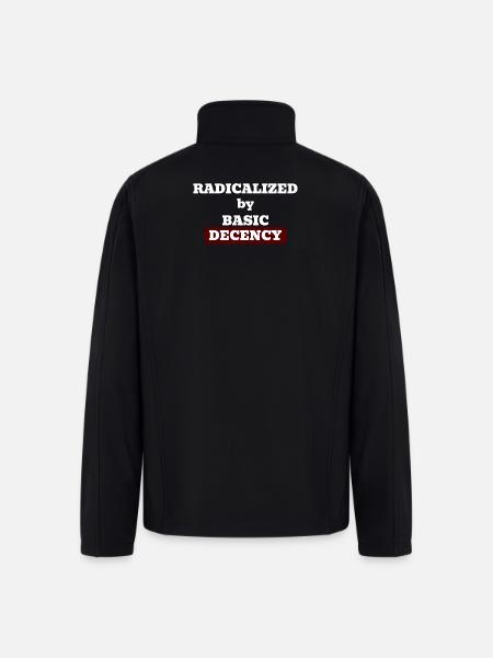 Radicalized by basic decency - Men’s Soft Shell Jacket - black