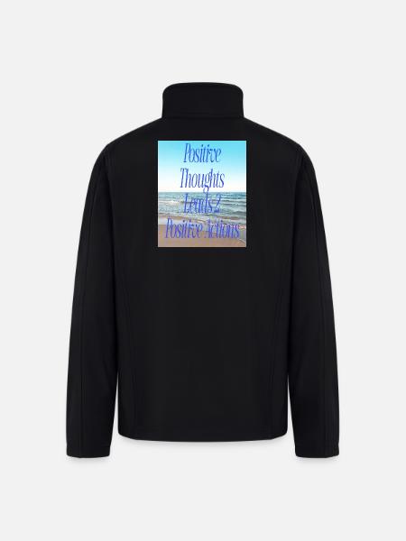 Positive Thoughts, Positive Actions - Men’s Soft Shell Jacket - black
