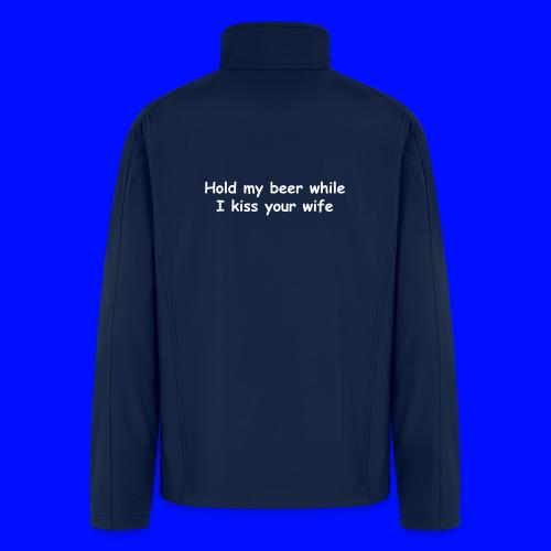 Kiss Your Wife - Men’s Soft Shell Jacket