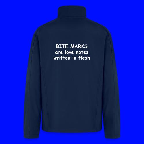 Bite Marks Are Love Notes Written In Flesh - Men’s Soft Shell Jacket