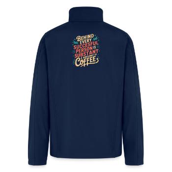 Behind Every Successful Person Coffee - Men’s Soft Shell Jacket - navy - Back