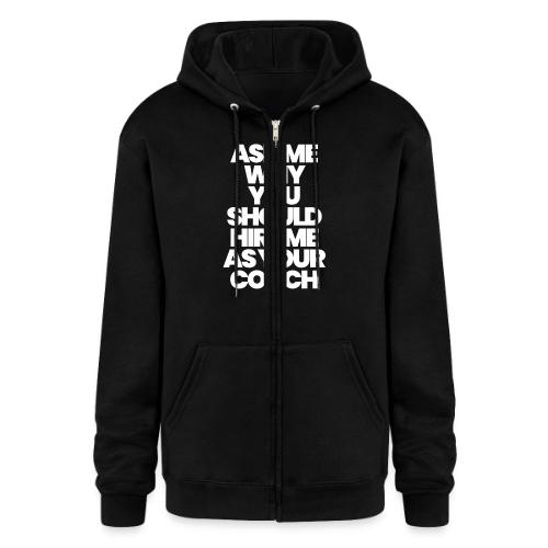 ASK ME WHY YOU SHOULD HIRE ME AS YOUR COACH - Champion Unisex Full Zip Hoodie