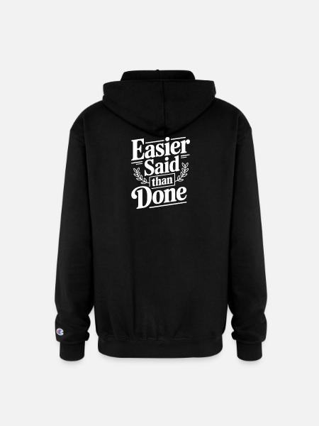 Easier Said Than Done - Champion Unisex Full Zip Hoodie - black
