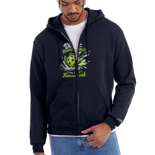 Dink Responsibly Don’t Get Smashed Pickleball Art - Champion Unisex Full Zip Hoodie