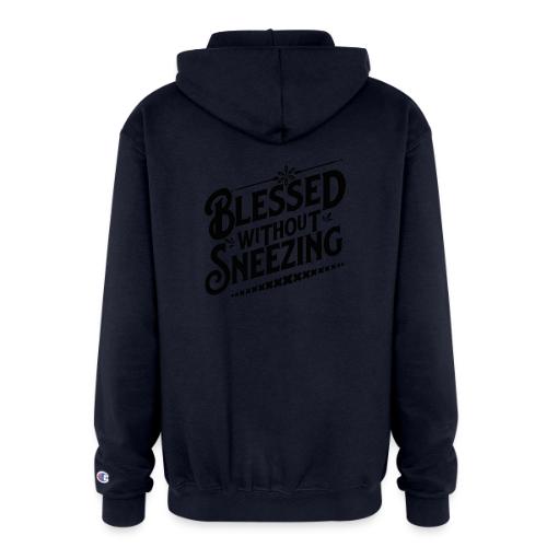 Blessed without Sneezing Mug Design - Champion Unisex Full Zip Hoodie
