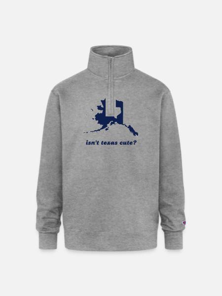 Isn't Texas Cute Compared to Alaska - Champion Unisex 1/4 Zip Pullover Sweatshirt - heather gray