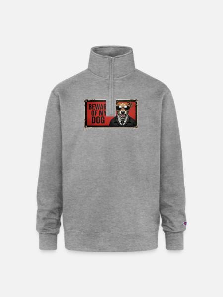 Beware of my dog - Champion Unisex 1/4 Zip Pullover Sweatshirt - heather gray