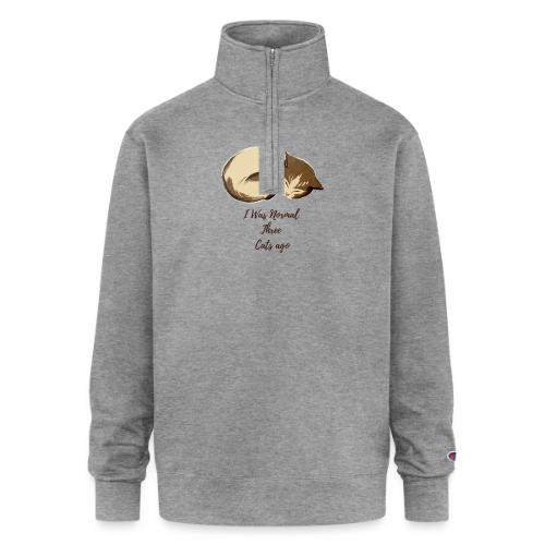 I Was Normal Three Cats Ago Funny Cat T-Shirt - Champion Unisex 1/4 Zip Pullover Sweatshirt