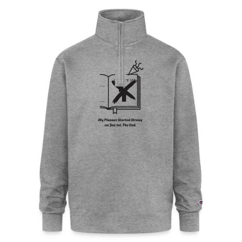 Jan 1st T-Shirt | Sarcastic New Year's - Champion Unisex 1/4 Zip Pullover Sweatshirt
