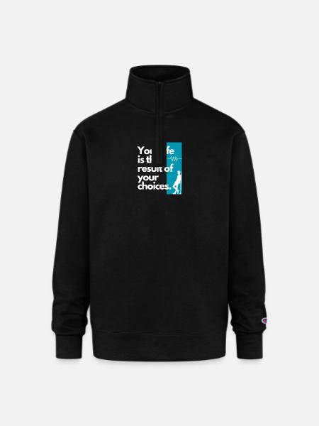 Choice Shaped Life Quote - Champion Unisex 1/4 Zip Pullover Sweatshirt - black