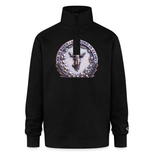 He Is Risen Ascended In Glory T Shirt, Gift - Champion Unisex 1/4 Zip Pullover Sweatshirt