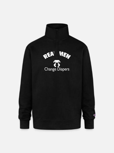 Real Men Change Diapers - Champion Unisex 1/4 Zip Pullover Sweatshirt - black