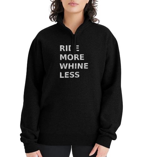 Ride More Whine Less - Champion Unisex 1/4 Zip Pullover Sweatshirt