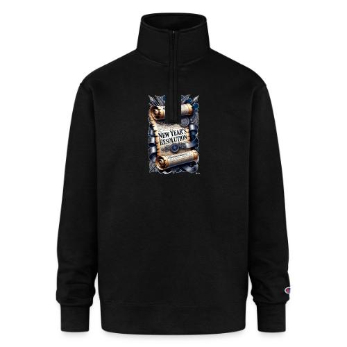 New Year's Resolution T-Shirt - Champion Unisex 1/4 Zip Pullover Sweatshirt