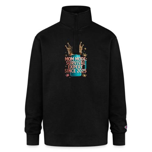 Mom Mode Survival Expert Tee - Champion Unisex 1/4 Zip Pullover Sweatshirt