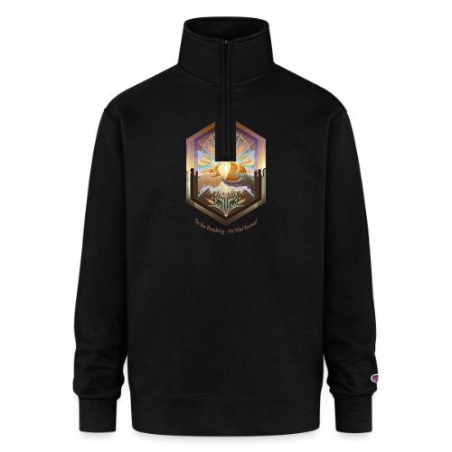 Easter In the Breaking He Was Known T Shirt, Gift - Champion Unisex 1/4 Zip Pullover Sweatshirt