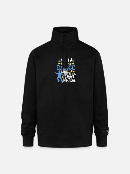 Dance Dancer Dancing - Champion Unisex 1/4 Zip Pullover Sweatshirt - black