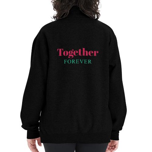 Together Forever Love Quote Design - Champion Unisex 1/4 Zip Pullover Sweatshirt