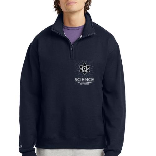 Science The Evolutionary Advocate White Design - Champion Unisex 1/4 Zip Pullover Sweatshirt