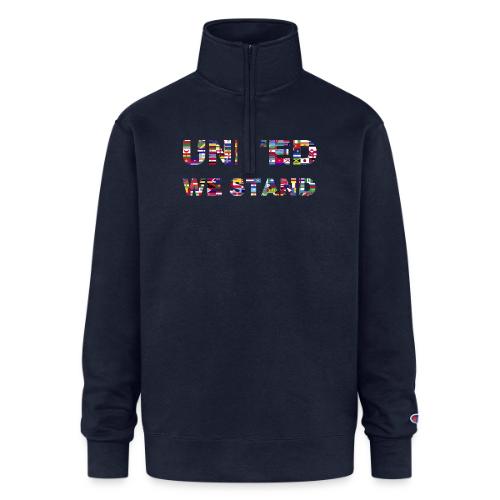 UNITED WE STAND - Champion Unisex 1/4 Zip Pullover Sweatshirt