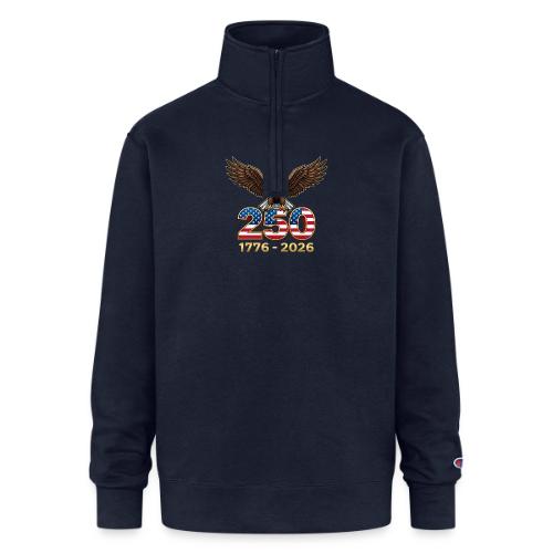 Eagle 250th Anniversary 1776-2026 - Champion Unisex 1/4 Zip Pullover Sweatshirt