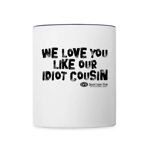 Idiot Cousin, black text - Contrast Coffee Mug