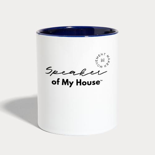 Speaker of My House - Contrast Coffee Mug