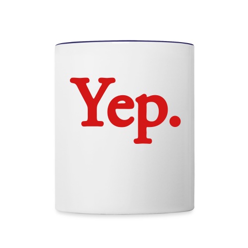 Yep. - 1c RED - Contrast Coffee Mug