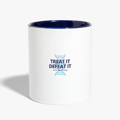 Treat It Defeat It Shirt - Contrast Coffee Mug