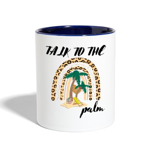 Talk To The Palm Trees Rainbow Leopard Tropical - Contrast Coffee Mug