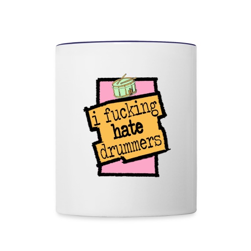 I hate drummers cartoon - Contrast Coffee Mug