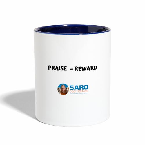praise is reward - Contrast Coffee Mug
