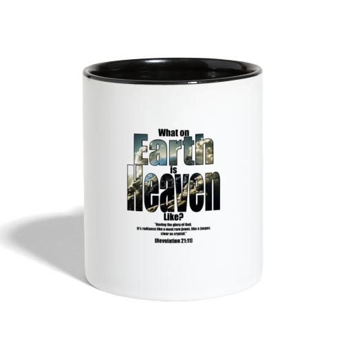What on earth is heaven like? - Contrast Coffee Mug