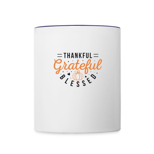 Thankful grateful and blessed - Contrast Coffee Mug