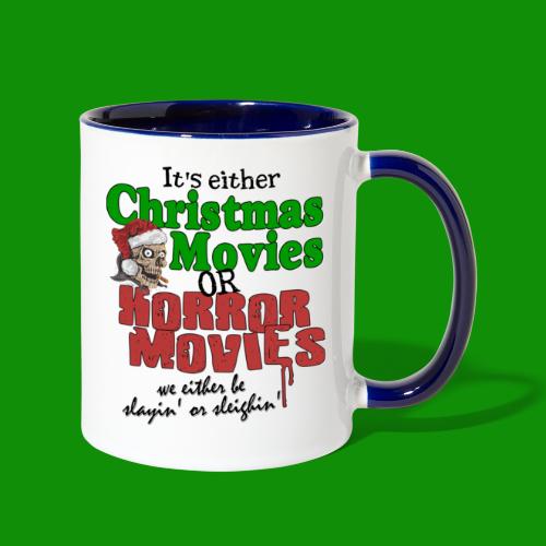 Christmas Sleighin' or Slayin' - Contrast Coffee Mug