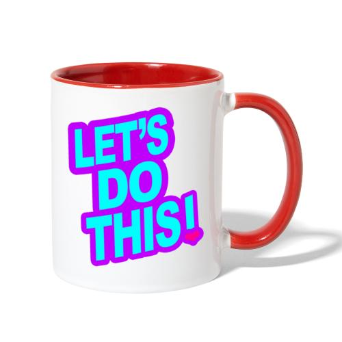 LETS DO THIS - Contrast Coffee Mug