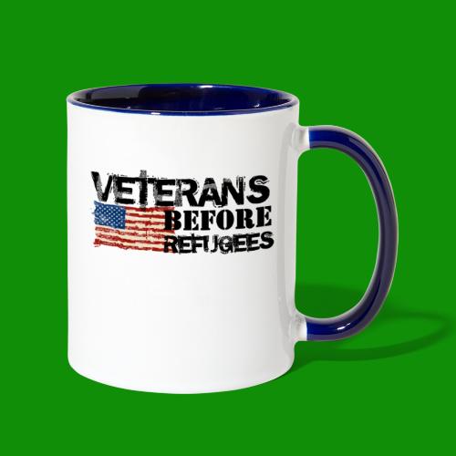Veterans Before Refugees - Contrast Coffee Mug