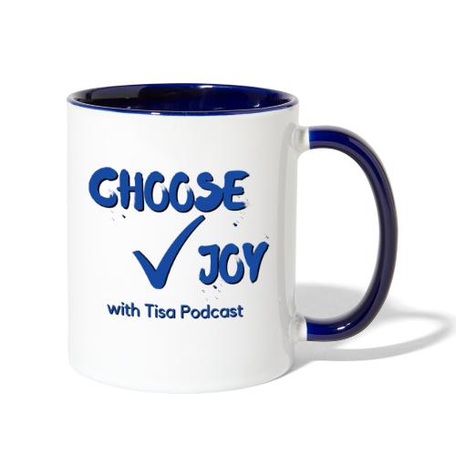 Choose Joy With Tisa Podcast - Contrast Coffee Mug