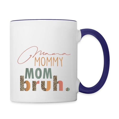 Mama Mommy Mom Bruh Tee Leopard Mother s Day - Contrast Coffee Mug