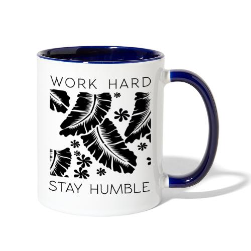 Work Hard Stay Humble - Contrast Coffee Mug