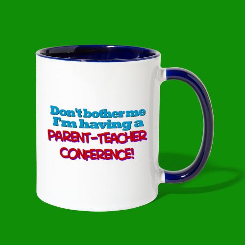 Parent Teacher Conference - Contrast Coffee Mug