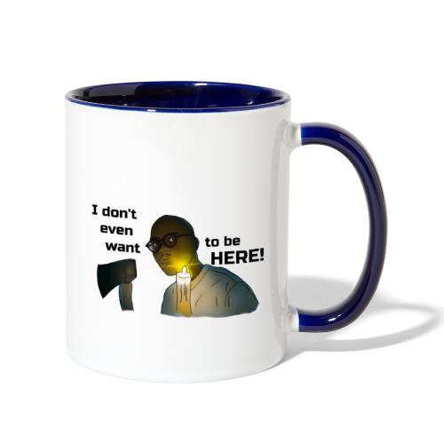 I don't even want to be here - Contrast Coffee Mug